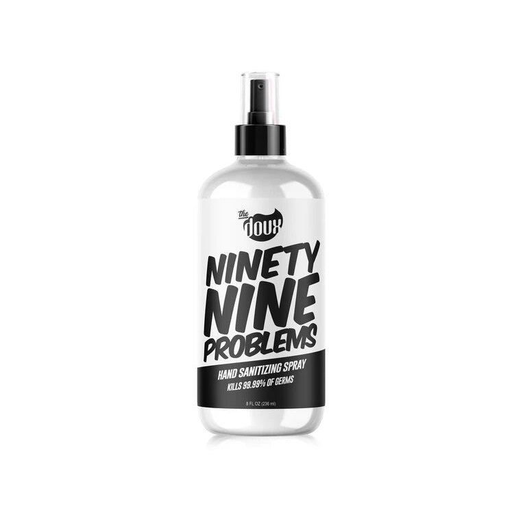 NINETY-NINE PROBLEMS Hand Sanitizing Spray